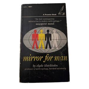 Mirror for man by Clyde Kluckholm - a premier book